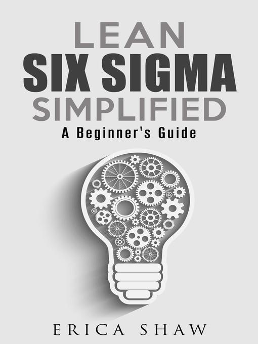 Title details for Lean Six Sigma Simplified by Erica Shaw - Available
